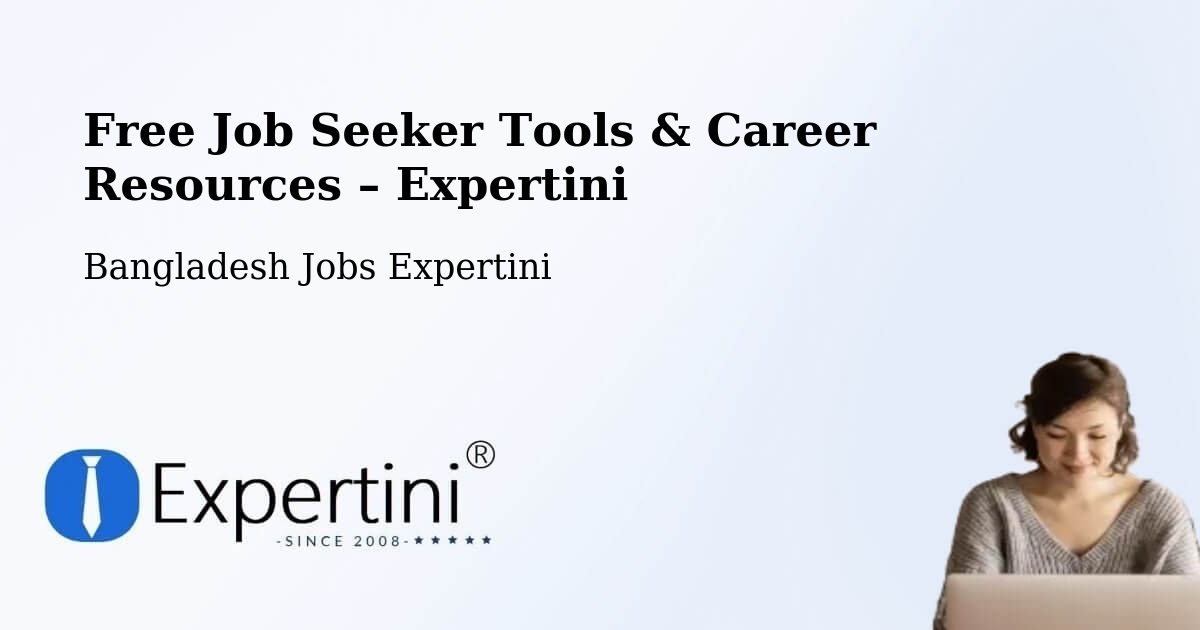 Free Job Seeker Tools & Career Resources – Sandwīp - Sandwīp, Bangladesh Jobs Expertini