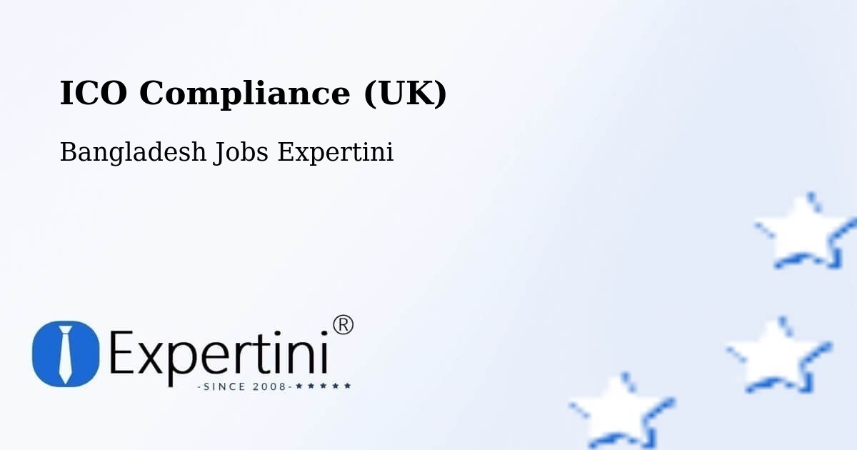 UK Data Protection & ICO Compliance – Sandwīp - Bangladesh Jobs Expertini