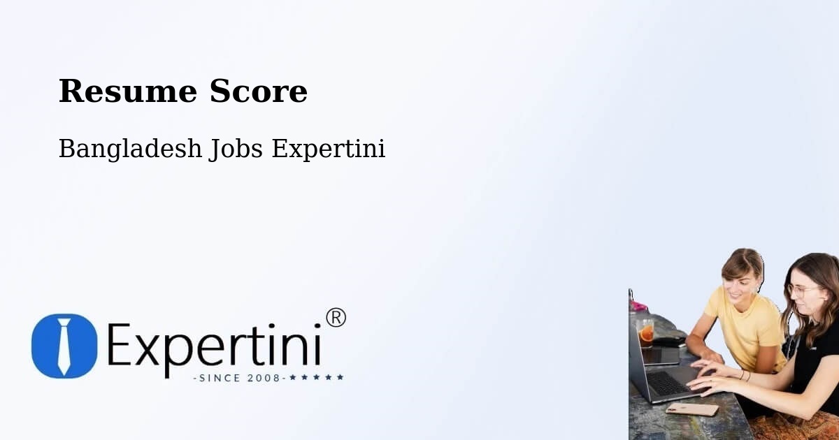 Resume Score & Job Description Match Tool – Sandwīp - Bangladesh Jobs Expertini